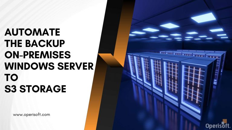 Automate the backup from On-premises Windows Server to S3 Storage